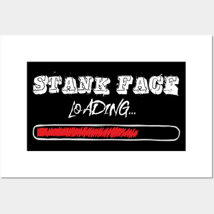 Stank Face Loading Metal Music Fan Posters and Art